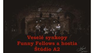 Funny Fellows: VESELÉ SYNKOPY